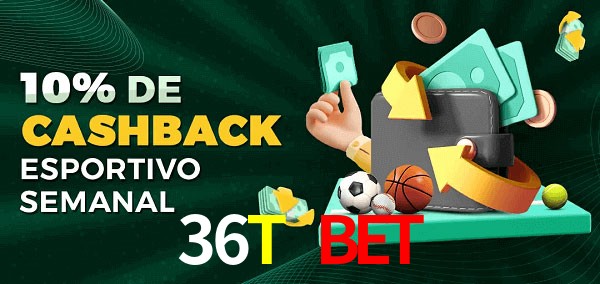 10% de bônus de cashback na 36T BET