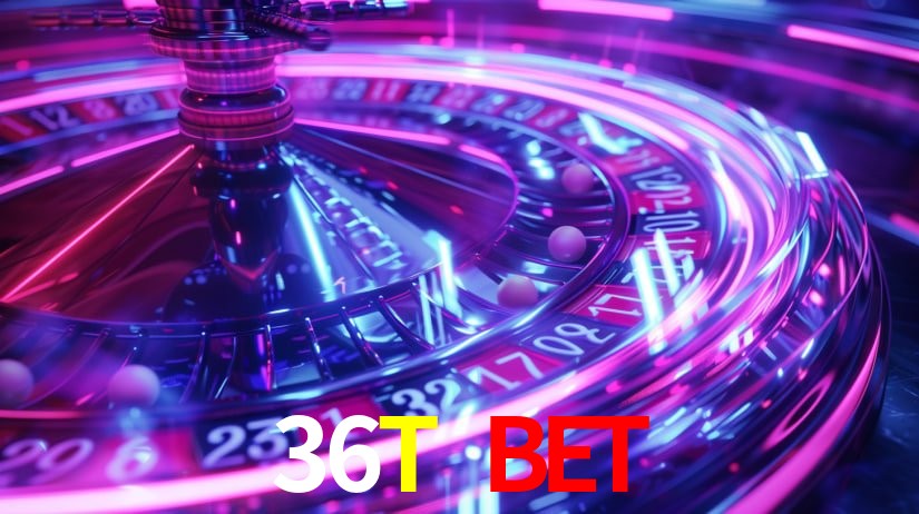 Torneios 36T BET